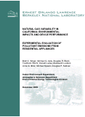 Cover page: NATURAL GAS VARIABILITY IN CALIFORNIA: ENVIRONMENTAL IMPACTS AND DEVICE PERFORMANCE

EXPERIMENTAL EVALUATION OF POLLUTANT EMISSIONS FROM RESIDENTIAL APPLIANCES