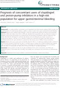 Cover page: Prognosis of concomitant users of clopidogrel and proton-pump inhibitors in a high-risk population for upper gastrointestinal bleeding