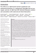 Cover page: The effects of a lipid‐based nutrient supplement and antiretroviral therapy in a randomized controlled trial on iron, copper, and zinc in milk from HIV‐infected Malawian mothers and associations with maternal and infant biomarkers