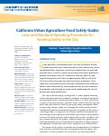 Cover page of California Urban Agriculture Food Safety Guide: Laws and Standard Operating Procedures for Farming Safely in the City