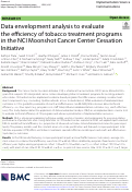 Cover page: Data envelopment analysis to evaluate the efficiency of tobacco treatment programs in the NCI Moonshot Cancer Center Cessation Initiative