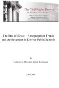 Cover page: The End of Keyes-Resegregation Trends and Achievement in Denver Public Schools