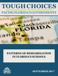Cover page: Tough Choices Facing Florida's Governments: Patterns of Resegregation in Florida's Schools