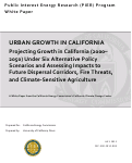 Cover page: Urban Growth in California:  Projecting Growth in California (2000-2050) Under Six Alternative Policy Scenarios and Assessing Impacts to Future Dispersal Corridors, Fire Threats, and Climate-Sensitive Agriculture
