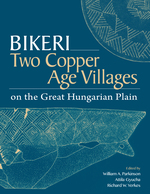 Cover page: Bikeri: Two Copper Age Villages on the Great Hungarian Plain