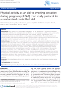 Cover page: Physical activity as an aid to smoking cessation during pregnancy (LEAP) trial: study protocol for a randomized controlled trial