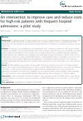 Cover page: An intervention to improve care and reduce costs for high-risk patients with frequent hospital admissions: a pilot study