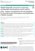 Cover page: TIDieR-telehealth: precision in reporting of telehealth interventions used in clinical trials - unique considerations for the Template for the Intervention Description and Replication (TIDieR) checklist
