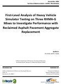 Cover page: First-Level Analysis of Heavy Vehicle Simulator Testing on Three RHMA-G Mixes to Investigate Performance with Reclaimed Asphalt Pavement Aggregate Replacement