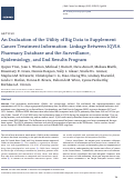 Cover page: An Evaluation of the Utility of Big Data to Supplement Cancer Treatment Information: Linkage Between IQVIA Pharmacy Database and the Surveillance, Epidemiology, and End Results Program.