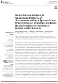 Cover page: Using Survival Analysis to Understand Patterns of Sustainment within a System-Driven Implementation of Multiple Evidence-Based Practices for Children’s Mental Health Services