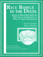 Cover page: Rice Bowls in the Delta: Artifacts Recovered from the 1915 Asian Community of Walnut Grove, California