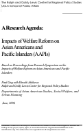 Cover page: A Research Agenda: Impacts of Welfare Reform on Asian Americans and Pacific Islanders (AAPIs)