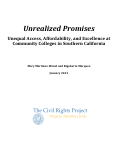 Cover page of Unrealized Promises: Unequal Access, Affordability, and Excellence at Community Colleges in Southern California