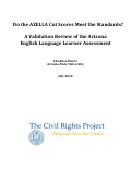 Cover page of Do the AZELLA Cut Scores Meet the Standards? A Validation Review of the Arizona English Language Learner Assessment