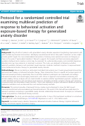 Cover page: Protocol for a randomized controlled trial examining multilevel prediction of response to behavioral activation and exposure-based therapy for generalized anxiety disorder