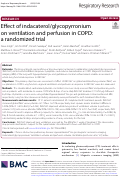 Cover page: Effect of indacaterol/glycopyrronium on ventilation and perfusion in COPD: a randomized trial.