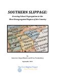 Cover page: Southern Slippage: Growing School Segregation in the Most Desegregated Region of the Country