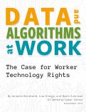 Cover page: Data and Algorithms at Work: The Case for Worker Technology Rights