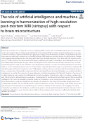 Cover page: The role of artificial intelligence and machine learning in harmonization of high-resolution post-mortem MRI (virtopsy) with respect to brain microstructure