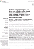 Cover page: Texture Analysis Using CT and Chemical Shift Encoding-Based Water-Fat MRI Can Improve Differentiation Between Patients With and Without Osteoporotic Vertebral Fractures