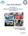 Cover page: Can I Ever Retire? The Plight of Migrant Filipino Elderly Caregivers in Los Angeles
