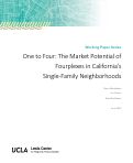 Cover page: One to Four: The Market Potential of Fourplexes in California’s Single-Family Neighborhoods