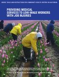 Cover page: Providing Medical Services to Low-Wage Workers with Job Injuries: Model Tools and Instructions for Community Health Centers in California&nbsp;