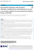 Cover page: Associations between self-reported obstetric complications and experience of care: a secondary analysis of survey data from Ghana, Kenya, and India.