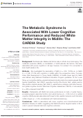Cover page: The Metabolic Syndrome Is Associated With Lower Cognitive Performance and Reduced White Matter Integrity in Midlife: The CARDIA Study