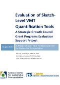 Cover page: Evaluation of Sketch-Level VMT Quantification Tools: A Strategic Growth Council Grant Programs Evaluation Support Project