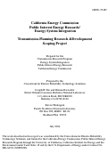 Cover page: California Energy Commission Public Interest Energy Research/Energy System Integration -- Transmission-Planning Research &amp; Development Scoping Project