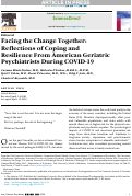 Cover page: Facing the change together: reflections of coping and resilience from American geriatric psychiatrists during COVID-19