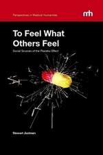 Cover page: To Feel What Others Feel: Social Sources of the Placebo Effect