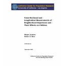 Cover page: Cross-Sectional and Longitudinal Measurements of Neighborhood Experience and Their Effects on Children