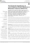 Cover page: The Prognostic Significance of Low-Frequency Somatic Mutations in Metastatic Cutaneous Melanoma.