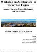 Cover page: Workshop on Accelerators for Heavy Ion Fusion
Summary Report of the Workshop