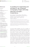 Cover page: A workflow for segmenting soil and plant X-ray computed tomography images with deep learning in Google’s Colaboratory