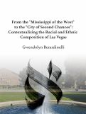 Cover page: From the “Mississippi of the West” to the “City of Second Chances”: Contextualizing the Racial and Ethnic Composition of Las Vegas