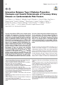 Cover page: Interaction Between Type 2 Diabetes Prevention Strategies and Genetic Determinants of Coronary Artery Disease on Cardiometabolic Risk Factors