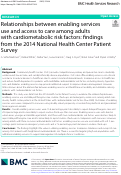 Cover page: Relationships between enabling services use and access to care among adults with cardiometabolic risk factors: findings from the 2014 National Health Center Patient Survey