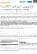 Cover page: Patient and Epidemiological Factors Associated With Influenza Testing in Hospitalized Adults With Acute Respiratory Illnesses, 2016-2017 to 2019-2020.