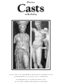 Cover page: Plaster Casts at Berkeley. Collections of the Hearst Museum of Anthropology &amp; Department of Classics at UC Berkeley. An Exhibition of Rare Plaster Casts of Ancient Greek and Roman Sculpture. 2nd edition 2005, pp. vi + 76 + ii