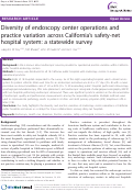 Cover page: Diversity of endoscopy center operations and practice variation across California¿s safety-net hospital system: a statewide survey