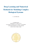 Cover page: Deep Learning and Numerical Methods for Modeling Complex Biological Systems