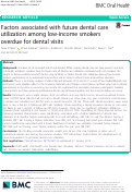 Cover page: Factors associated with future dental care utilization among low-income smokers overdue for dental visits