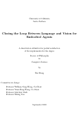 Cover page: Closing the Loop Between Language and Vision for Embodied Agents