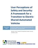 Cover page: User Perceptions of Safety and Security: A Framework for a Transition to Electric-Shared-Automated Vehicles