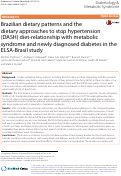 Cover page: Brazilian dietary patterns and the dietary approaches to stop hypertension (DASH) diet-relationship with metabolic syndrome and newly diagnosed diabetes in the ELSA-Brasil study