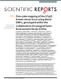 Cover page: Fine scale mapping of the 17q22 breast cancer locus using dense SNPs, genotyped within the Collaborative Oncological Gene-Environment Study (COGs)